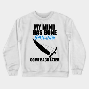  that have nothing to do with sailing Crewneck Sweatshirt